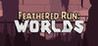 Feathered Run: Worlds Image