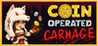 Coin Operated Carnage