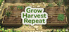 Grow Harvest Repeat