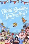 Thank Goodness You're Here! Image