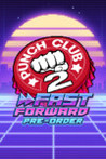 Punch Club 2: Fast Forward