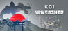 Koi Unleashed