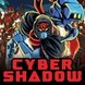 Cyber Shadow Product Image