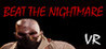 Beat the Nightmare - Evil Dreams Simulator VR Image