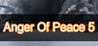 Anger Of Peace 5 Image