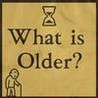 What is Older? Image