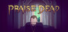 Praise Dead Image