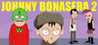The Revenge of Johnny Bonasera: Episode 2 Image