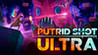 PUTRID SHOT ULTRA Image