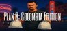 Plan B: Colombia Edition