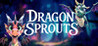 Dragon Sprouts