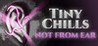 Tiny Chills - Not From Ear Image