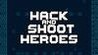 Hack and Shoot Heroes Image