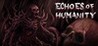 Echoes of Humanity Image