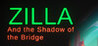 Zilla: Shadow of the Bridge Image