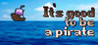 It's good to be a pirate RPG Image