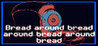 Bread around bread around bread around bread Image