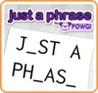 Just a Phrase by POWGI Image