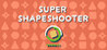 SUPER SHAPESHOOTER