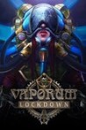 Vaporum: Lockdown Image