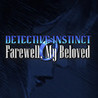 Detective Instinct: Farewell, My Beloved