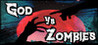 God Vs Zombies Image
