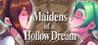 Maidens of a Hollow Dream Image