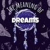 The Meaning of Dreams