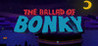 The Ballad of Bonky Image
