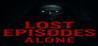 Lost Episodes Alone
