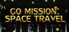 Go Mission: Space Travel Image