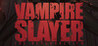 Vampire Slayer: The Resurrection Image