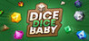 Dice Dice Baby