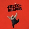 Felix the Reaper Image