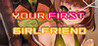 Your First Girlfriend