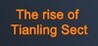 The rise of Tianling Sect