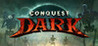 Conquest Dark Image