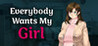 Everybody Wants My Girl Image