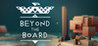 Beyond the Board - DTDA Games