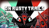 On Rusty Trails Image