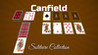 Canfield Solitaire Collection