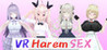 VR Harem Sex ~F***ing the All Girls Around Me~