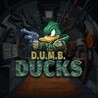 D.U.M.B. Ducks Image