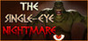 The Single-Eye Nightmare