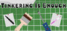 Tinkering Is Enough