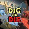 Dig or Die Image