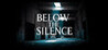 Below The Silence