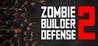 Zombie Builder Defense 2