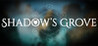 Shadow's Grove