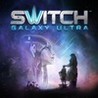 Switch Galaxy Ultra Image